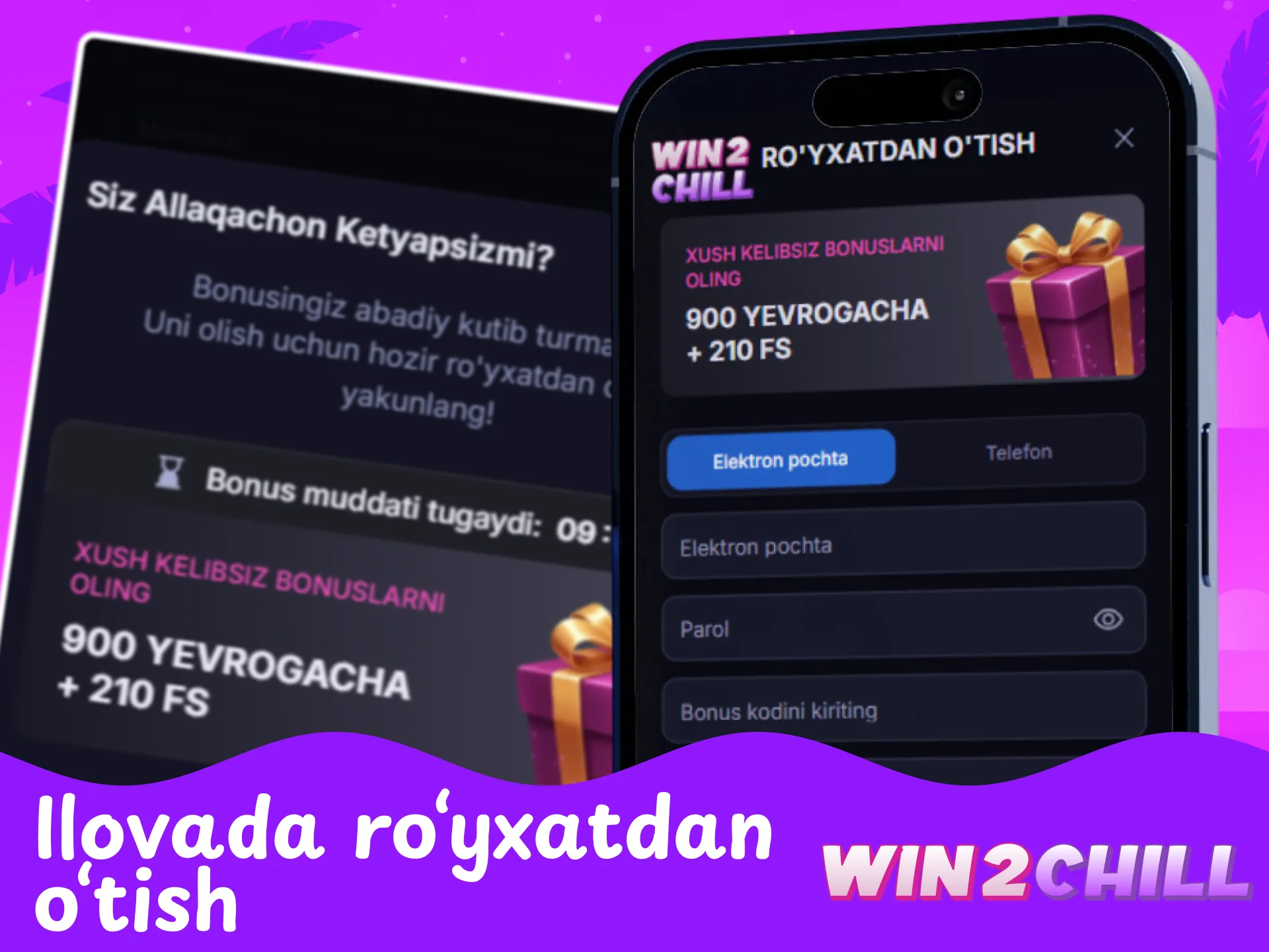 Win2Chill mobil ilovasi orqali tezkor ro‘yxatdan o‘tish va hisob ochish.
