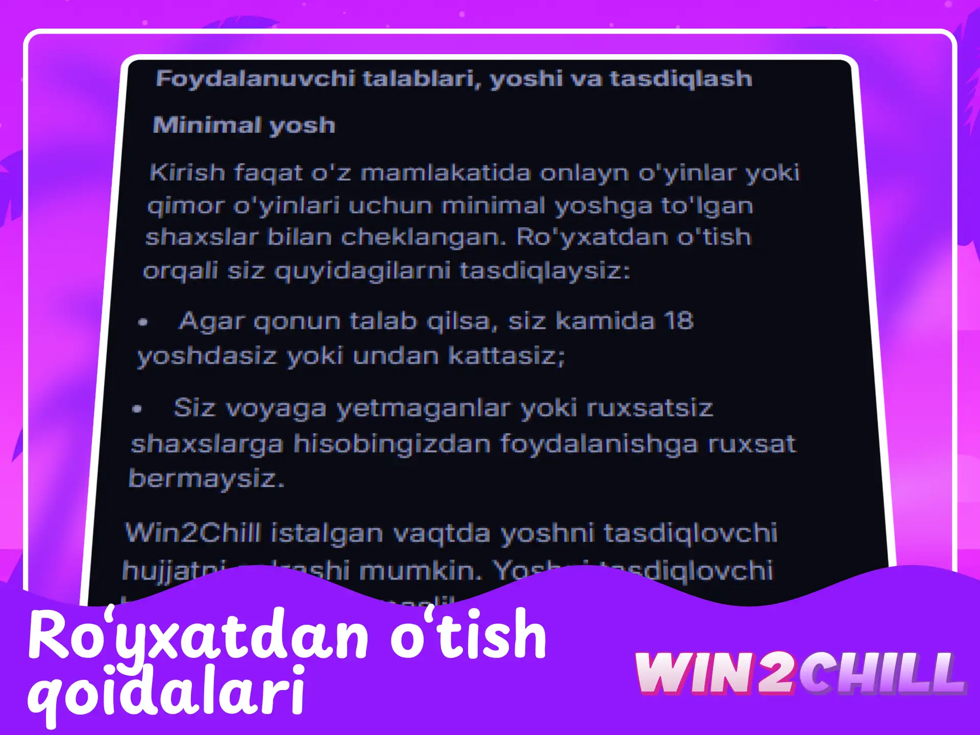 Win2Chill kazinosida ro‘yxatdan o‘tish talablari va foydalanuvchi hisobi qoidalari.