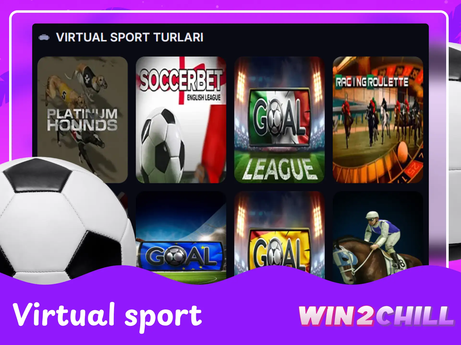 Win2Chill platformasida virtual sport turlariga garov tikish imkoniyatlari.